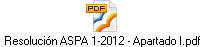 Resolución ASPA 1-2012 - Apartado I.pdf